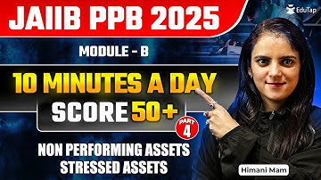 JAIIB 2025 Free Online Classes| PPB Module B Non Performing /Stressed Assets |JAIIB Important Topics