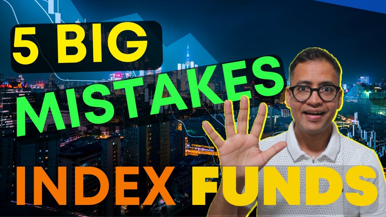 AVOID 5 BIG Mistakes In Index Funds Index Funds Explained Rahul