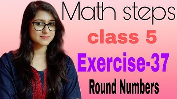 Math Steps 5 Exercise 37 (Q.1-Q.7)