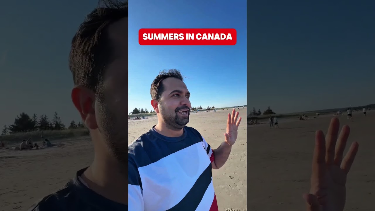 Summers in Canada 😄🇨🇦