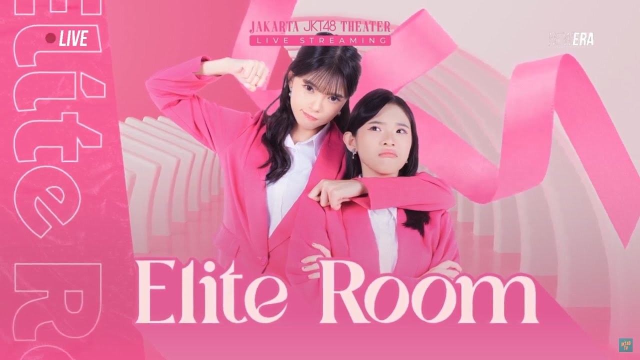 ELITE ROOM JKT48 -  Sabtu 30 Maret 2024
