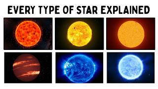Every Type of Star Explained in 11 Minutes