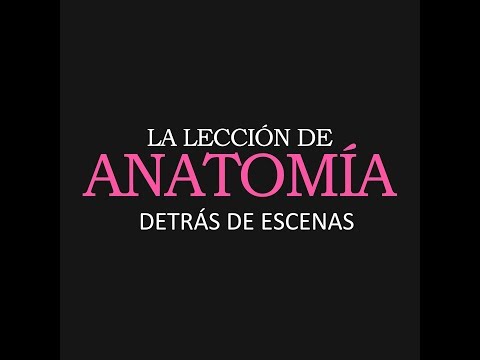 La Lección de Anatomía #1 (2019) I DETRÁS DE ESCENAS
