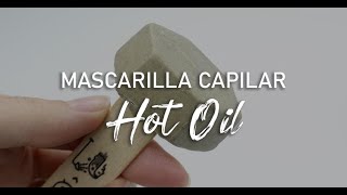 🥰 ¿CÓMO HACER MASCARILLA CAPILAR SÓLIDA? || Mascarilla Hot Oil