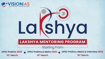 🚀 Lakshya Mentoring Program by Vision IAS – Your Roadmap to UPSC Success! 🏆
