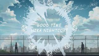 ---✪hika nightcore✪ - Good Time