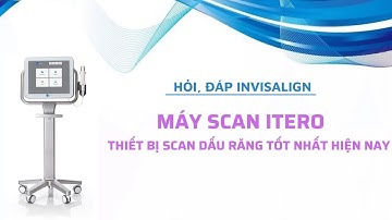 Máy Scan ITERO | Tt  niềng răng quốc tế Diamond