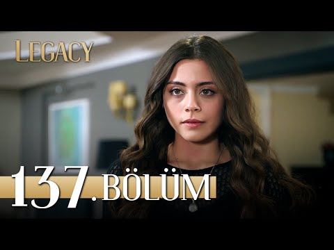 Emanet 137. Bölüm | Legacy Episode 137