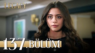 Emanet 137. Bölüm | Legacy Episode 137