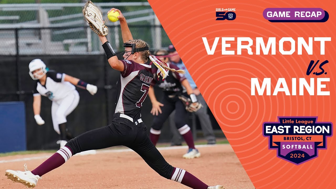 Game Highlights Vermont vs. Maine Little League Softball East Region Tournament YouTube