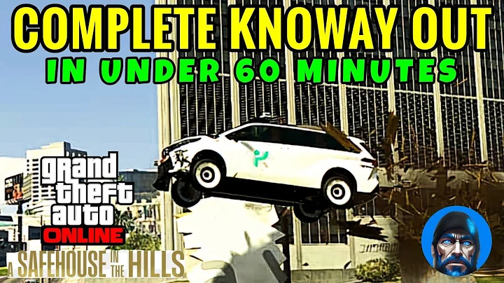 How to Complete KnoWay Out In Under 60 Minutes - GTA Online