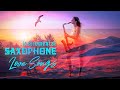 Beautiful Romantic Saxophone Love Songs 80s 90s Playlist - Greatest Hits Love Songs Ever
