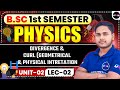 BSc 1st Semester Physics Unit-2 Divergence &amp; Curl Geometrical &amp; Physical Intreation | BSc Physics