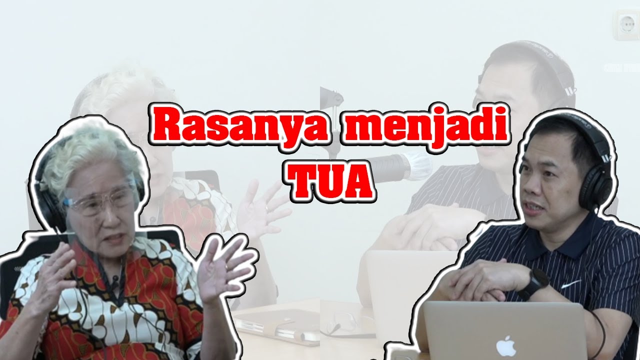#9 Jadi tua itu pasti, kalau dewasa?