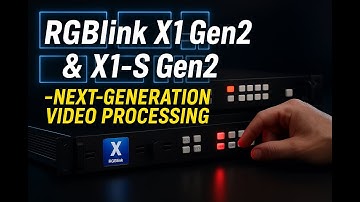 RGBlink X1 Gen2 & X1-S Gen2 — Next-Generation Video Processing for Pro Live Production