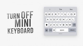 How to Turn Off Mini Keyboard on iPad (tutorial)