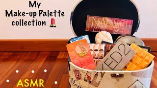ASMR Show and tell~My Make-up Palette Collection💄~[Intense Whispering+Tapping+Brushing]
