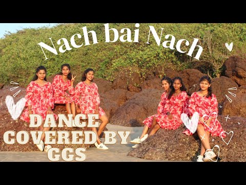 NACH BAI NACH   Konkani song Dance cover by GGS  select HD Quality