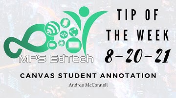 EdTech Tip of the Week - Canvas Student Annotations