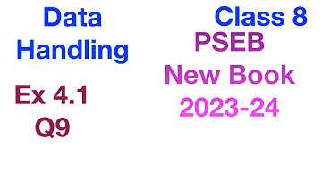 Q9 Ex 4.1 | Data Handling | Chapter 4 | Class 8 | PSEB New Book 2023-24 Maths