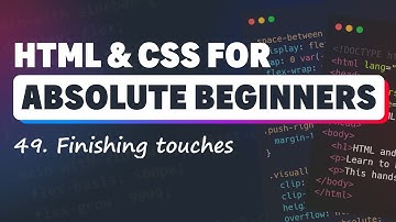 HTML & CSS for Absolute Beginners: Finishing touches