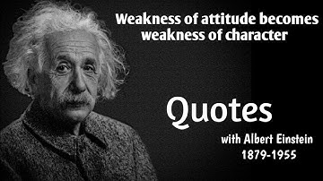 Albert Einstein Quotes | Weakness of attitude becomes weakness of character. #alberteinstein #quotes