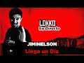 Reacción a Jiminelson - Llega un Día #LokkoEnDirecto