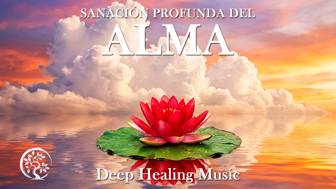 432Hz Sanación Profunda del Alma | Libera Heridas Emocionales y ...