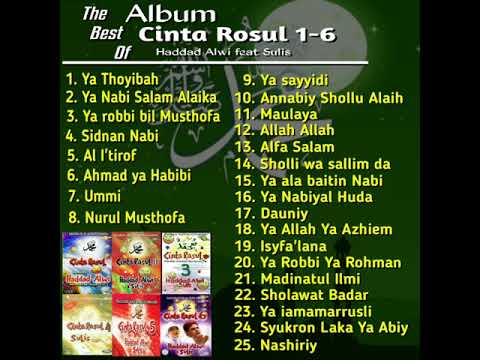 Kumpulan Album CINTA ROSUL 1-6 Terbaik | The best Of Haddad Alwi feat Sulis 🔥🔥🔥 Lagu jaman dulu