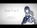 【歌ってみた】from Y to Y／結城ミチル【Vtuber】