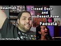 Faouzia - Closed Door and Desert Rose |REACTION| First Listen