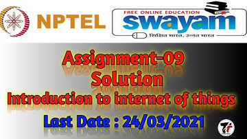 NPTEL Assignment 9 Solution 2021 | Introduction to internet of things |Credit Course| Week 9 Ans Key