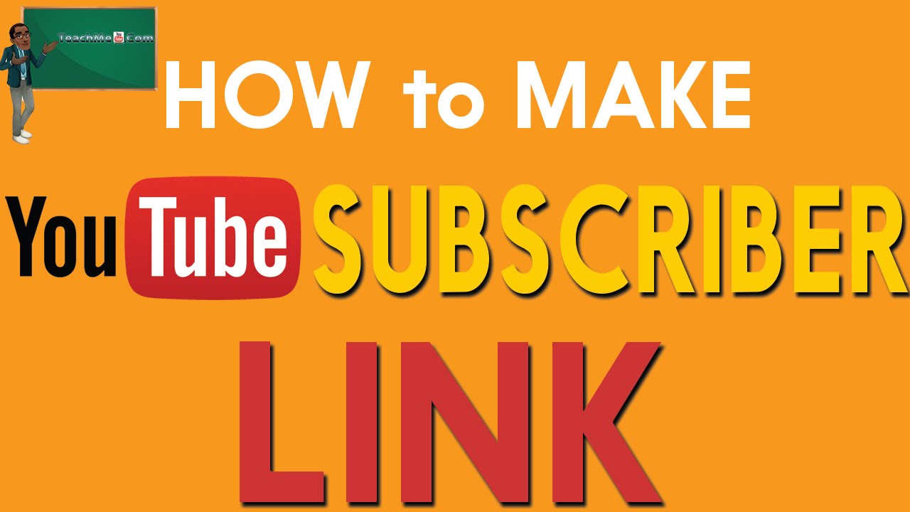 How to Create a Subscribe Link for YouTube Videos - YouTube