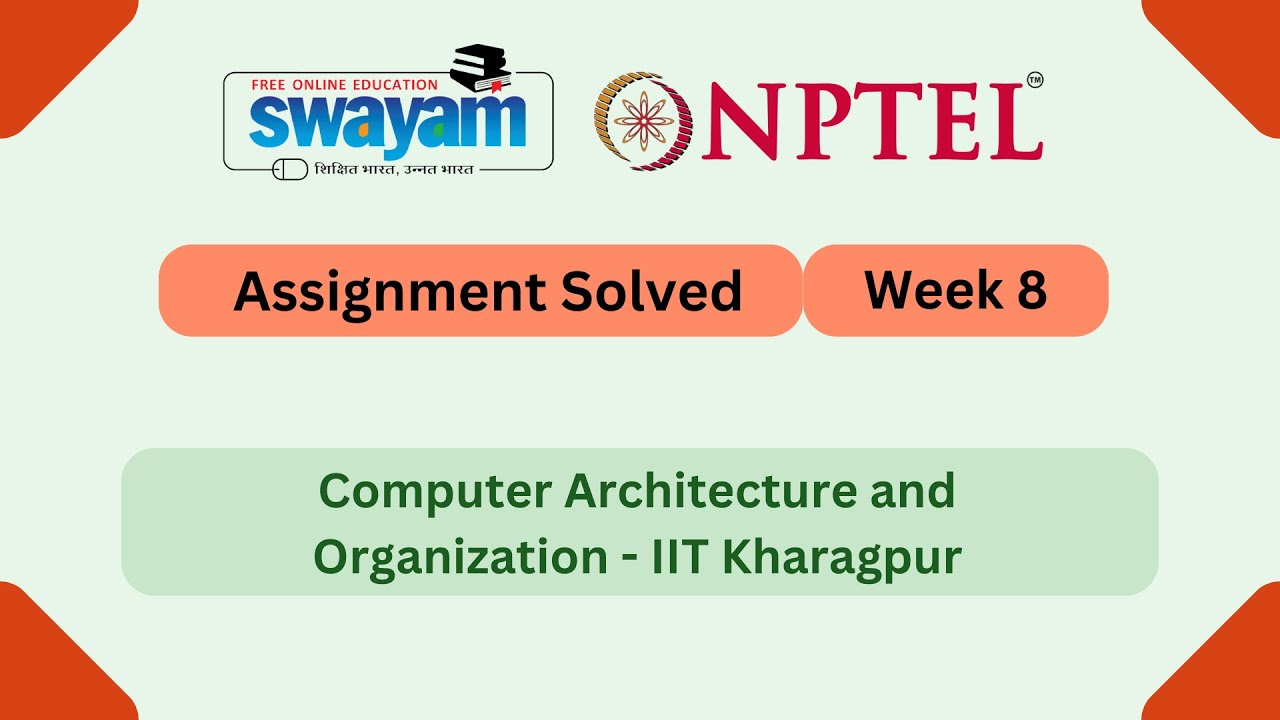 Computer Architecture and Organization Week 8 | NPTEL ANSWERS My Swayam #nptel #nptel2025 #myswayam