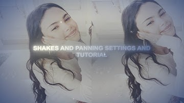 shakes and panning settings and tutorial after effects