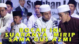 BOCAH INI PUNYA SUARA MIRIP GUS AZMI BIKIN MAS AHKAM DAN ABAN KAGET !!!