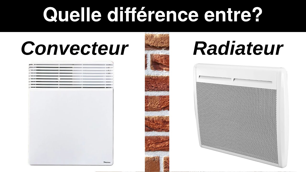 Quelle est la différence entre un radiateur et un convecteur