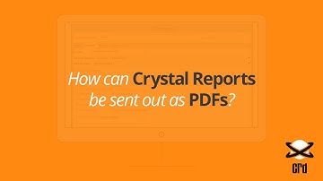 How can Crystal Reports be Sent Out as PDFs?🔆👓
