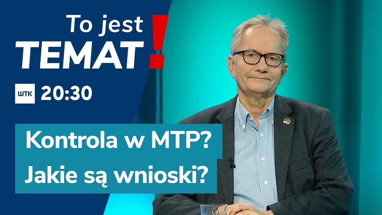 To jest Temat: Kontrola w MTP – Radni ujawniają niekonkurencyjność i straty. Jakie są wnioski?