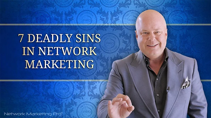 Network Marketing Training: 7 Deadly Sins in Network Marketing by Eric Worre