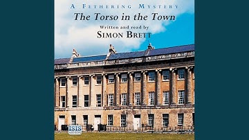 Chapter 14.3 & Chapter 15.1 - The Torso in the Town