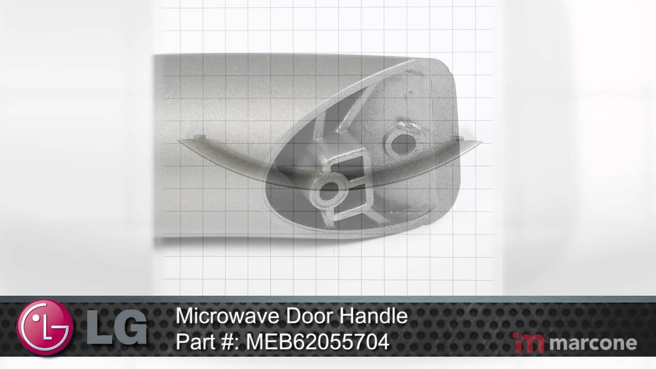 LG Microwave Door Handle Part #: MEB62055704 - YouTube LG Microwave Door Handle Part #: MEB62055704 - YouTube