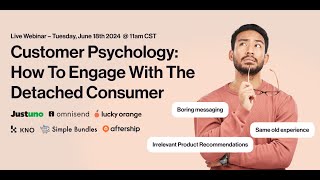 Customer Psychology: How To Engage With Detached Consumer