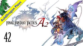 Final Fantasy Tactics A2 — Part 42 - A Familiar Face