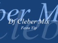 Dj cleber mix festa vip