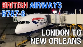 British Airways B787-8 | London (LHR) to New Orleans (MSY) | Scenic flight