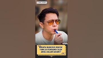 HABIS BERAPA BUNGKUS ROKOK ARIEL DALAM SATU HARI ?#arielnoah #viralvideo #viralshorts