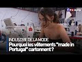 Pourquoi les vtements made in portugal cartonnent 