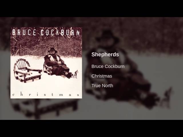 Bruce Cockburn - Shepherds