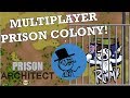 Prison Architect Multiplayer - Aussie & Brit Reenact History